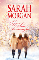 Sarah Morgan: Gyere haza karácsonyra!
