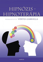 Vértes Gabriella (szerk.): Hipnózis - hipnoterápia