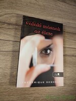 Frédérique Deghelt: Valaki másnak az élete