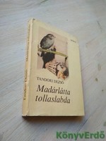 Tandori Dezső: Madárlátta tollaslabda