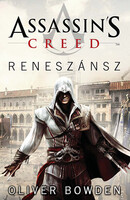 Oliver Bowden: Assassin's Creed - Reneszánsz