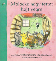 A. A. Milne: Malacka nagy tettet hajt végre