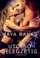 Maya Banks: Utolsó lélegzetig