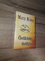 Mary King: Örökkön örökké
