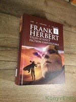 Frank Herbert: Frank Herbert teljes science fiction univerzuma 1.