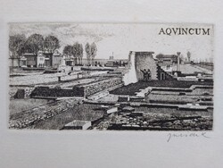 Jurida Károly: Aquincum, eredeti rézkarc jelzett szignózott, zsűripéldány, római romok látkép Óbuda