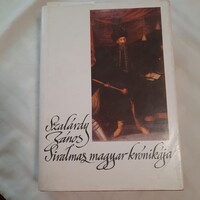 Szakály Ferenc: Szalárdy János siralmas magyar krónikája  Magyar Helikon 1980