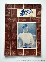 1952 július    /  Sport és TESTNEVELÉS  /  SZÜLETÉSNAPRA :-) Eredeti, régi ÚJSÁG Ssz.:  26747