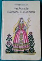 Benedek Elek: Világszép Nádszál Kisasszony és más mesék > Gyermek- és ifjúsági irodalom > Népmese