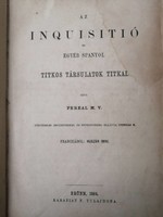 FÉRÉAL, M. V.: Az inquisitió és egyéb spanyol titkos társulatok titkai - 1864