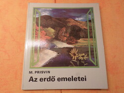 MIT MESÉL A TERMÉSZET M. PRISVIN Az erdő emeletei, FORDÍTOTTA GYÁROS LÁSZLÓ  1977