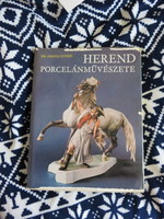 Dr. Sikota Győző Herend porcelánművészete (Kiadva a manufaktúra 150. évfordulójára