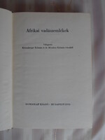 Afrikai vadászemlékek – Válogatás Kittenberger Kálmán és Mészáros Kálmán írásaiból (Gondolat, 1970)