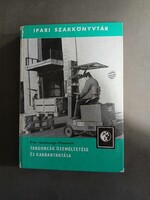 Érdy - Garamszegi - Prezenszky: Targoncák üzemeltetése és karbantartása