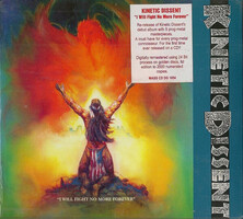 Kinetic Dissent ‎– I Will Fight No More Forever Digipack 2000