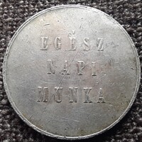 Egész napi munka  37mm . Dohánygyár bárca  , zseton , szükségpénz  .