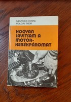 5151 Mészáros Ferenc -Moldvai Tibor  Hogyan javítsam a motorkerekpáromat   19844