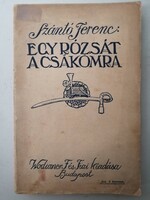 SZÁNTÓ FERENC  -  EGY RÓZSÁT A CSÁKÓMRA