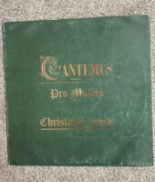 Cantemus pro musica Christmas music bakelit lemez