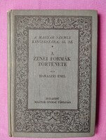 A zenei formák története. Haraszti Emil. Budapest 1931. Magyar szemle társaság.