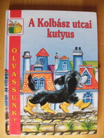 A kolbász utcai kutyus (Olvassunk!) - B.Vörösmarty Mária fordítása -