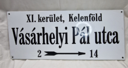 Régi nagyméretű zománcos utcatábla VÁSÁRHELYI PÁL UTCA felirattal megkímélt állapotban 70 x 30cm.
