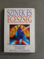 Petra Godson - Színek és egészség - a színek gyógyító ereje - Édesvíz, 1994