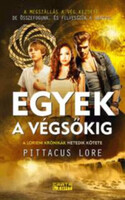 Pittacus Lore: Egyek a végsőkig
