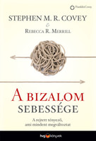 Stephen M. R. Covey: A bizalom sebessége