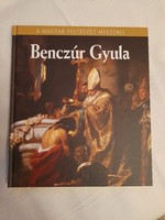 A magyar festészet mesterei - Benczúr Gyula