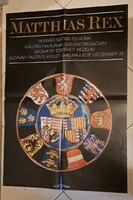 Művészeti plakát.Matthias Rex  1990  Budavári palota.