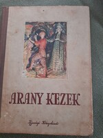 Ritka antikvár könyv Arany Kezek A Szovjetúnió népeinek meséi  1951