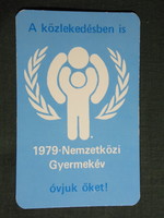Kártyanaptár, Békés megyei Közlekedésbiztonsági tanács, Nemzetközi gyermekév,grafikai, 1979,   (7)
