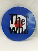 Fém THE WHO feliratú dombornyomott tábla szép állapotban 30,5 cm. átmérőjű