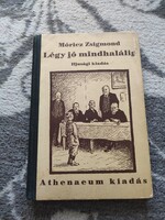 Móricz Zsigmond Légy jó mindhalálig 1944!!!