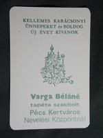 Kártyanaptár,Varga Béláné tapéta üzlet ,Pécs Kertváros, grafikai,ünnepi, 1993,   (7)