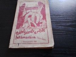 FEKETE LAJOS BÉKJÓZOTT ERŐK FELTÁMADÁSA DEDIKÁLT IGAZI RITKASÁG