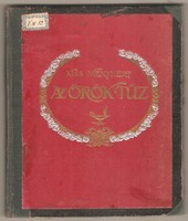 Kiss Menyhért: Az Örök Tűz  1914