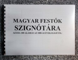 Magyar festők szignótára./ Közel 800 aláirás az 1800-as évek elejétől./