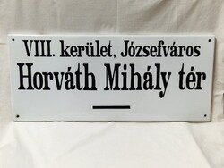 Régi nagyméretű zománcos tábla HORVÁTH MIHÁLY TÉR felirattal megkímélt állapotban 70 x 30cm.