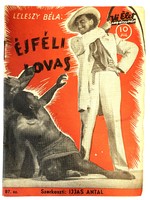 Leleszy Béla: Éjféli lovas. Új Élet regénytár, 1938 - antik ponyva