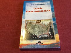 Utazás Észak - Amerikában Bölöni Farkas Sándor - Corvin Kiadó Déva