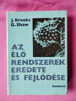Az élő rendszerek eredete és fejlődése. J. Brooks, G. Shaw.
