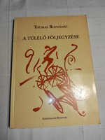 Thomas Bernhard: A túlélő följegyzése