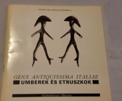 Umberek és etruszkok Gens Antiquissima Italie/Kiállítási ismertető/Kiállítás Magyarország, a Német D