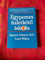 Spencer Johnson - M.D.Larry Wilson Egyperces üzletkötő iskola