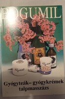 Gyula Balogh Bogumil The Art of Self-Healing: Herbal Teas, Healing Creams, Foot Massage Trivium Publisher, 1991