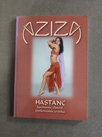 Balla Tünde Aziza - Hastánc - Harmónia, életerő, testformálás, erotika*