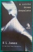 E. L. James: A szürke ötven árnyalata  - A trilógia első kötete