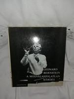 Leonard Bernstein " A megválaszolatlan kérdés" könyv  D